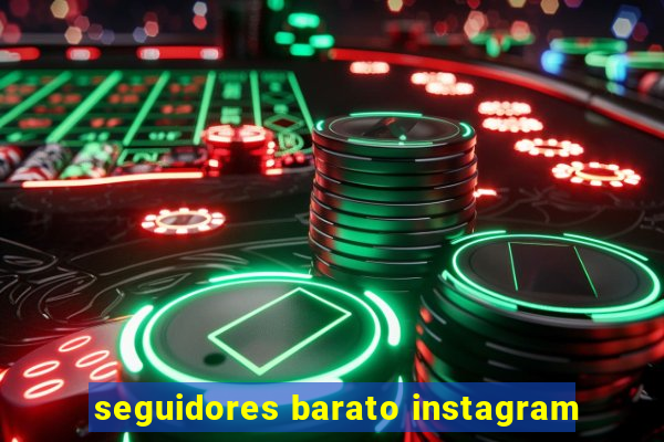 seguidores barato instagram